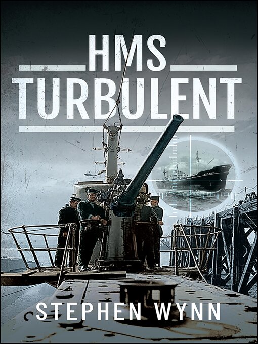 Title details for HMS Turbulent by Stephen Wynn - Available